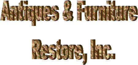Antiques & Furniture 
 Restore, Inc.